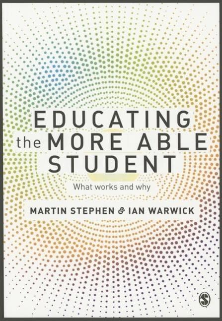 Educating the More Able Student: What Works and Why