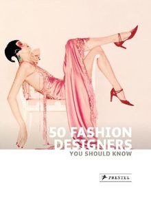 50 Fashion Designers you Should Know