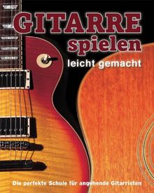 Gitarre spielen leicht gemacht