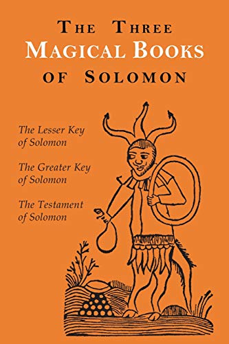 Aleister Crowley The Three Magical Books Of Solomon, The Greater And Lesser Keys & The Testament Of Solomon