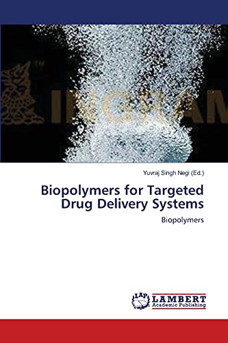 Biopolymers for Targeted Drug Delivery Systems: Biopolymers
