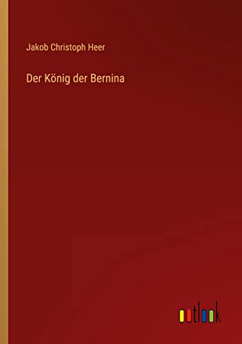 Der König der Bernina