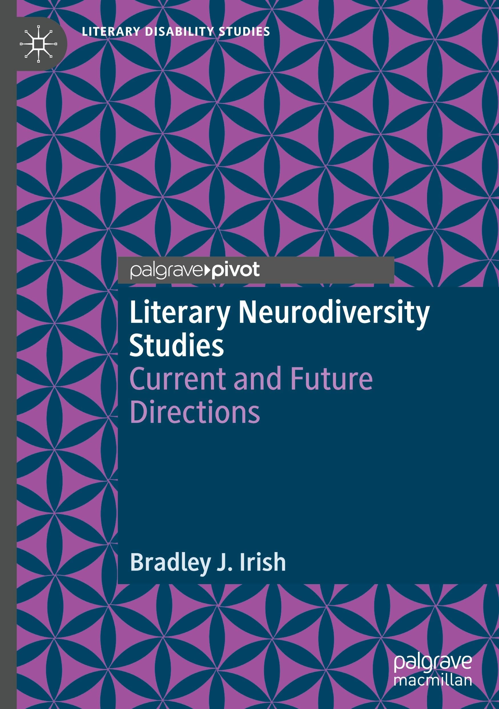 Literary Neurodiversity Studies: Current and Future Directions (Literary Disability Studies)