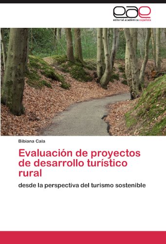 Evaluación de proyectos de desarrollo turístico rural: desde la perspectiva del turismo sostenible