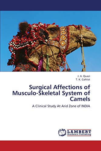 Surgical Affections of Musculo-Skeletal System of Camels: A Clinical Study At Arid Zone of INDIA