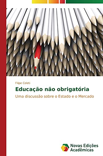 Educação não obrigatória: Uma discussão sobre o Estado e o Mercado