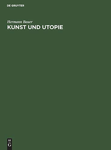 Kunst und Utopie: Studien über das Kunst- und Staatsdenken in der Renaissance
