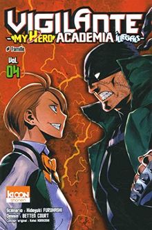 Vigilante, my hero academia illegals. Vol. 4. Famille