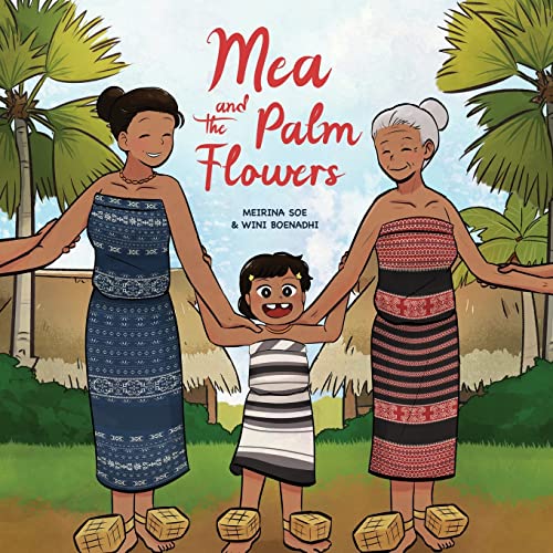 Mea and the Palm Flowers (Story Cloths, Band 1)