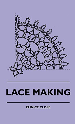 Eunice Close Lace Making