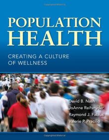 Population Health: Creating a Culture of Wellness