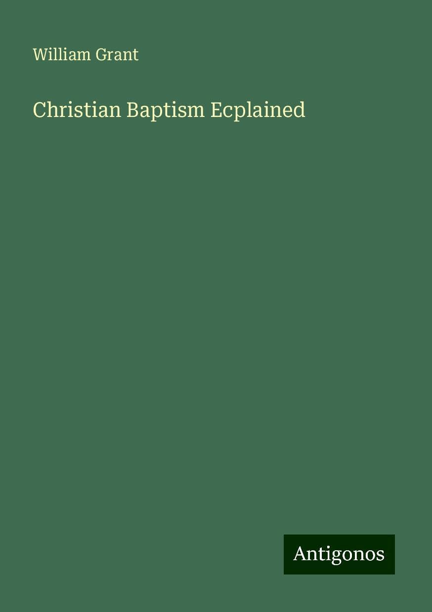Christian Baptism Ecplained