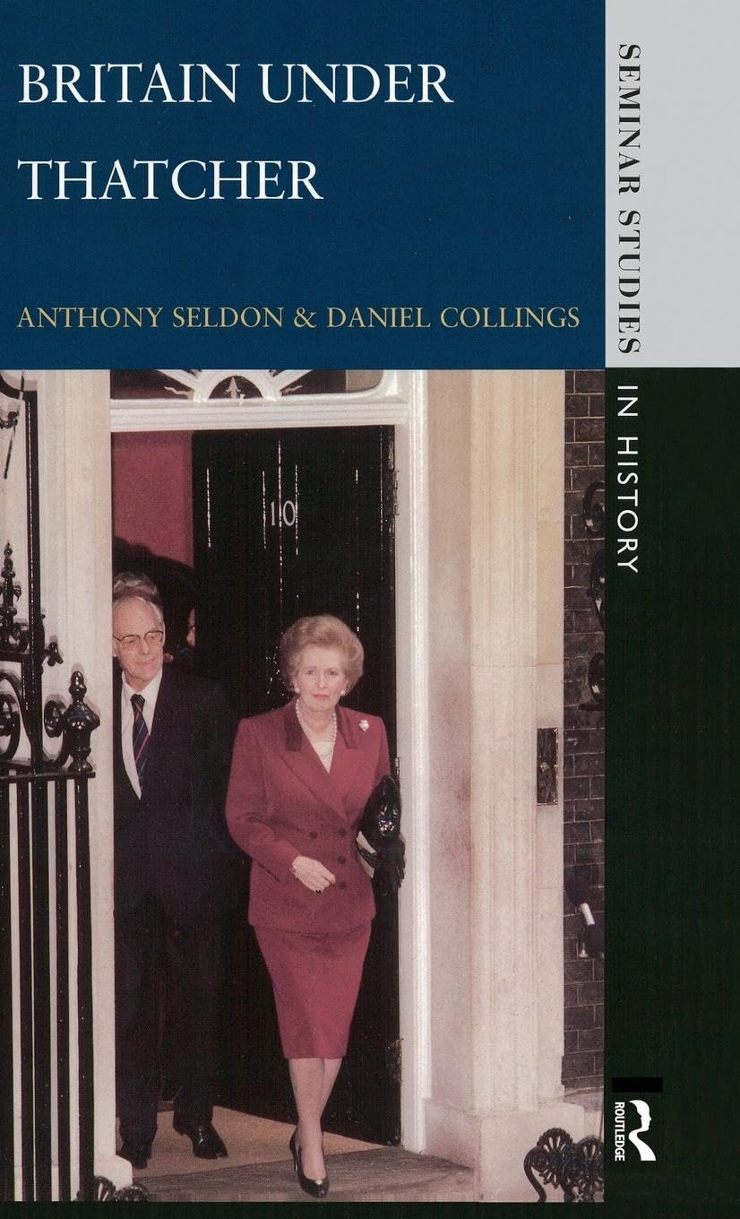 Britain under Thatcher (Seminar Studies)