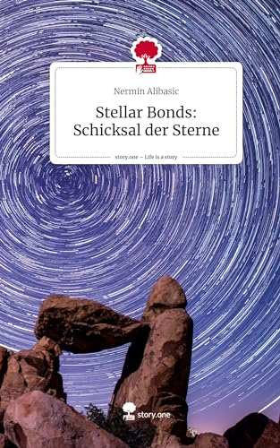 Stellar Bonds: Schicksal der Sterne. Life is a Story - story.one