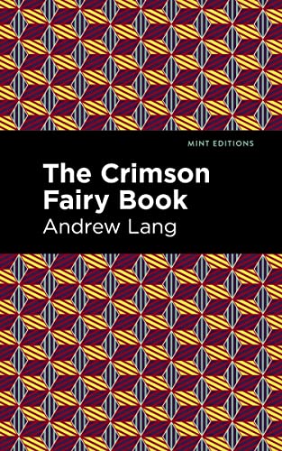 The Crimson Fairy Book (Mint Editions―The Children's Library)