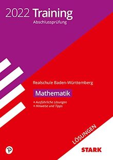 STARK Lösungen zu Training Abschlussprüfung Realschule 2022 - Mathematik - BaWü (STARK-Verlag - Abschlussprüfungen)