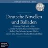 Deutsche Novellen - Klassiker to go: Tuch und Locke / Der Schmied seines Glücks / Das Amulett / Holunderblüte / Klassische Balladen. 6 CDs