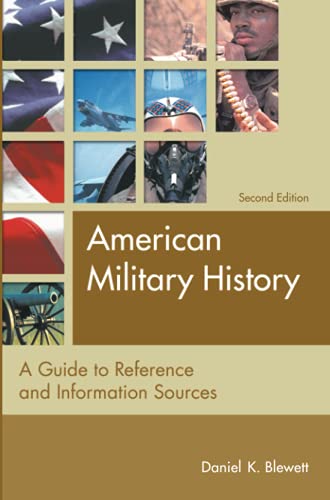 American Military History: A Guide to Reference and Information Sources (Reference Sources in the Social Sciences)