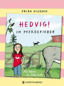 Hedvig! Im Pferdefieber