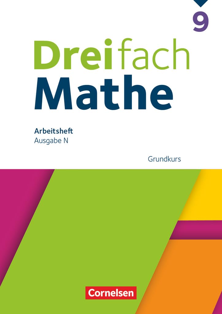 Dreifach Mathe - Ausgabe N - 9. Schuljahr: Grundkurs - Arbeitsheft mit Lösungen