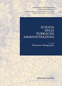 Scienza delle publiche amministrazioni (Univ. Reggio Calabria-Dip. giurisprudenza ed economia. Sez. pubblicistica)