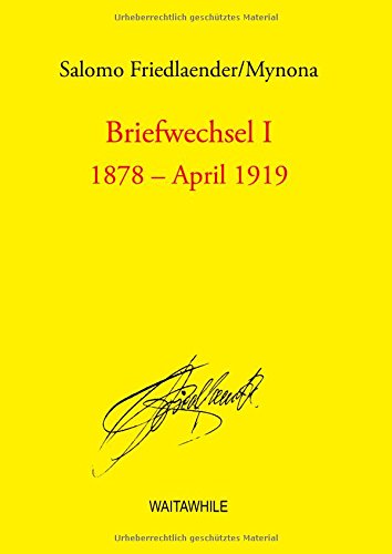 Briefwechsel I: 1878 - April 1919