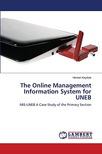The Online Management Information System for UNEB: MIS-UNEB A Case Study of the Primary Section