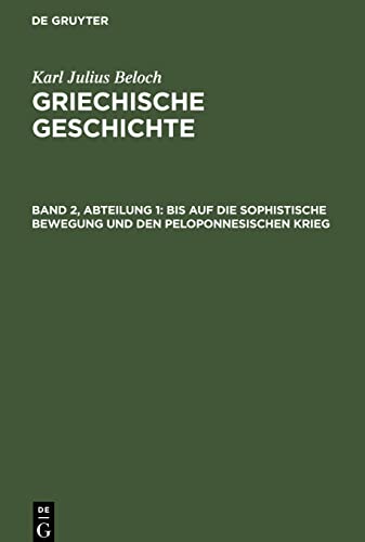 Griechische Geschichte, Band 2, Abteilung 1, Bis auf die sophistische Bewegung und den Peloponnesischen Krieg