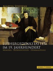Luthergedenkstätten im 19. Jahrhundert