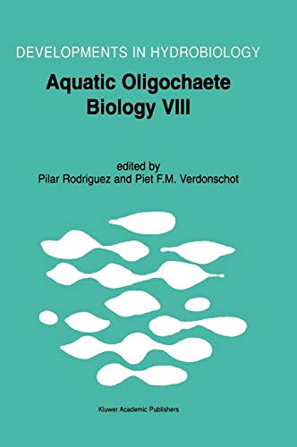 Aquatic Oligochaete Biology VIII: Proceedings of the 8th International Symposium on Aquati Oligochaeta, held in Bilbao, Spain, 18–22 July 2000 (Developments in Hydrobiology, 158, Band 158)