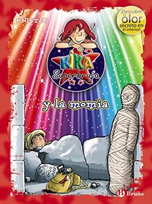 Kika Superbruja y la momia (Castellano - A PARTIR DE 8 AÑOS - PERSONAJES - Kika Superbruja)