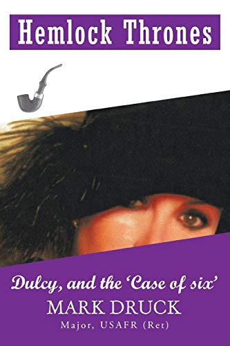 Hemlock Thrones: Dulcy, and the 'Case of Six': Dulcy, and 'The Case of 6'