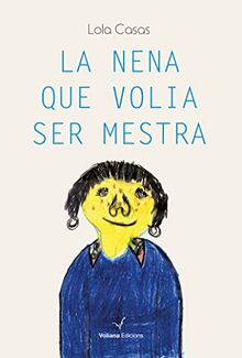 La nena que volia ser mestra (Memòria, Band 14)