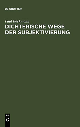 Dichterische Wege der Subjektivierung: Studien zur deutschen Literatur im 19. und 20. Jahrhundert (Sammlung Metzler,)