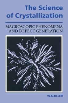 Science Crystal: Macroscopic Phen: Macroscopic Phenomena and Defect Generation