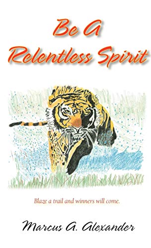 Be a Relentless Spirit