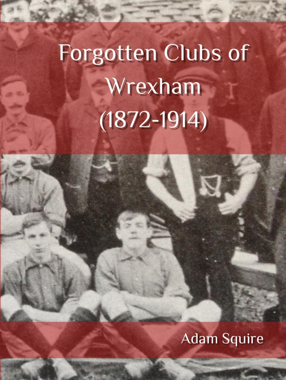 Forgotten Clubs of Wrexham (1872-1914)