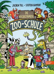 Die höchstfamose Zoo-Schule: Ungekürzte Ausgabe