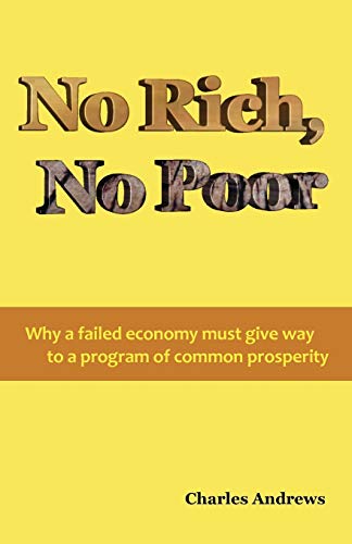 Charles Andrews No Rich, No Poor