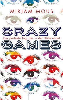 Crazy Games. Der perfekte Tag, der in der Hölle endet