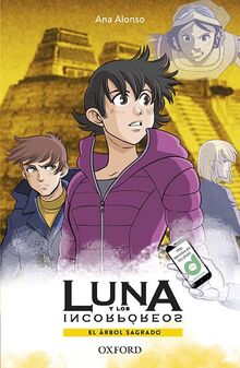El árbol sagrado. Luna y los incorpóreos (Erizonte)