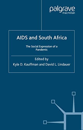AIDS and South Africa: The Social Expression of a Pandemic: The Social Expression of a Pandemic