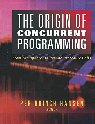 The Origin of Concurrent Programming: From Semaphores To Remote Procedure Calls
