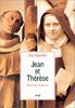 Flammes d'amour, Thérèse et Jean : l'influence de saint Jean de la Croix dans la vie et les écrits de sainte Thérèse de Lisieux