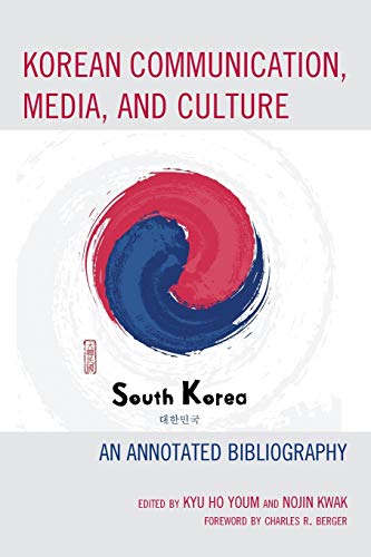Korean Communication, Media, and Culture: An Annotated Bibliography