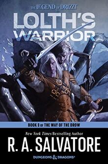 Lolth's Warrior: A Novel (The Way of the Drow, 3, Band 3) von Salvatore, R. A. | Buch | Zustand sehr gut