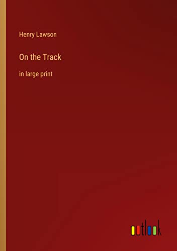 On the Track: in large print