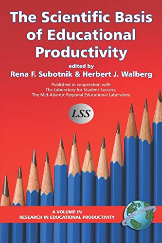 The Scientific Basis of Education Productivity (Research in Educational Productivity)