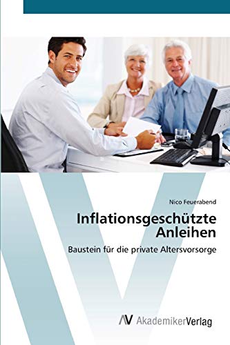 Inflationsgeschützte Anleihen: Baustein für die private Altersvorsorge