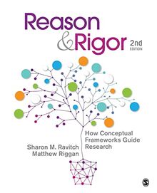 Reason & Rigor: How Conceptual Frameworks Guide Research